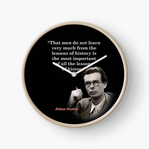 Item preview, Aldous Huxley Quote On The Lessons Of History designed and sold by My Photo Shop.