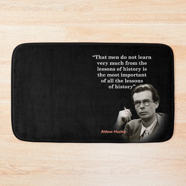 Item preview, Aldous Huxley Quote On The Lessons Of History designed and sold by My Photo Shop.