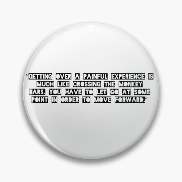 Item preview, Pain is like being on monkey bars, at some point you have to let go designed and sold by Designer Eccentric.