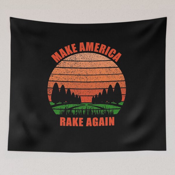 Item preview, Make America Rake Again designed and sold by StarByAsem.