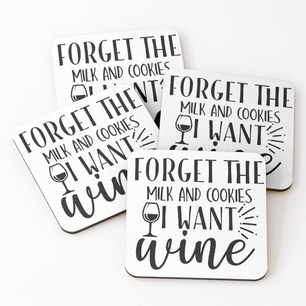 Item preview, Forget the milk and cookies I want wine designed and sold by Paul's Designs.