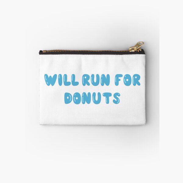 Item preview, Will Run For Donuts designed and sold by IrinaOstapenko.