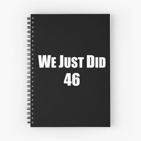 Item preview, We Just Did 46 designed and sold by StarByAsem.
