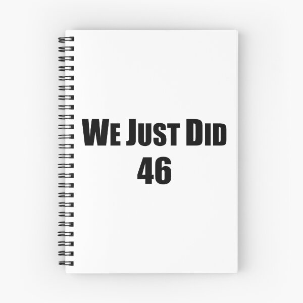 Item preview, We Just Did 46 designed and sold by StarByAsem.