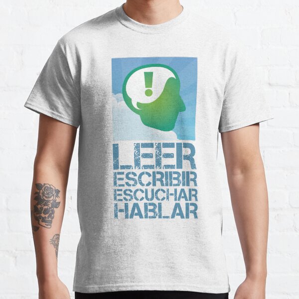 LEAF Spanish Language "Modality" Design in Light Blue Graffiti, LEER (Read), ESCRIBIR (Write), ESCUCHAR (Listen), HABLAR (Speak) - LEAF Project Design Classic T-Shirt