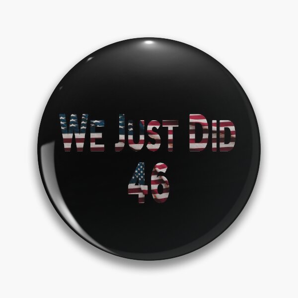 Item preview, We Just Did 46 designed and sold by StarByAsem.