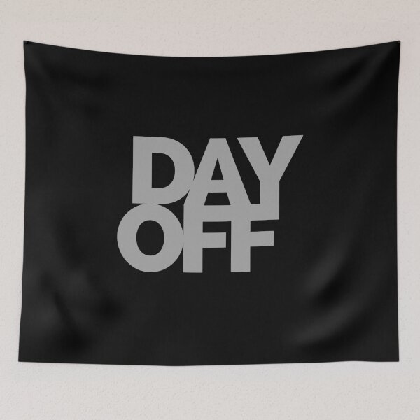 Item preview, Day off, Funny Quote designed and sold by hectorgool.