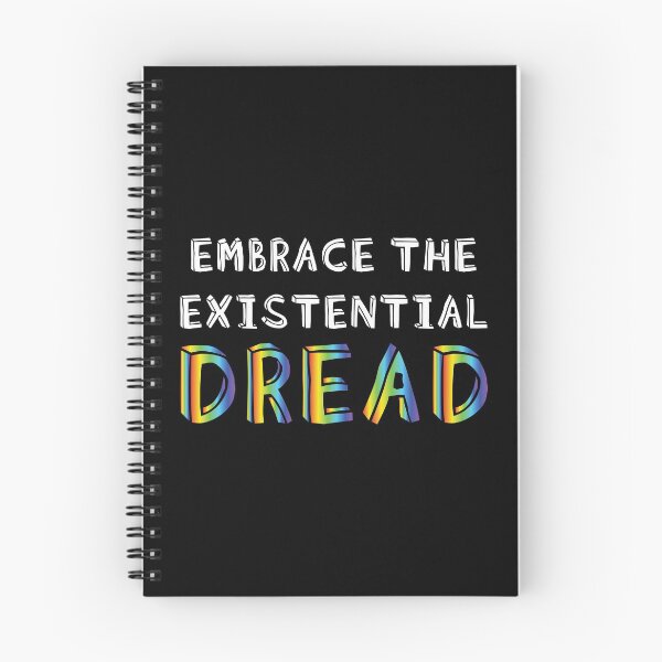 Item preview, Embrace the existential dread designed and sold by LookFrog.