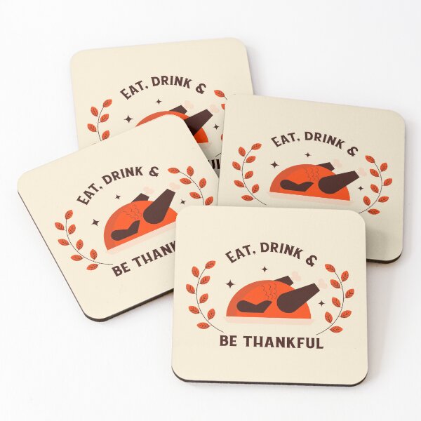 Item preview, EAT, DRINK AND BE THANKFUL designed and sold by Delicious Design ⭐⭐⭐⭐⭐.