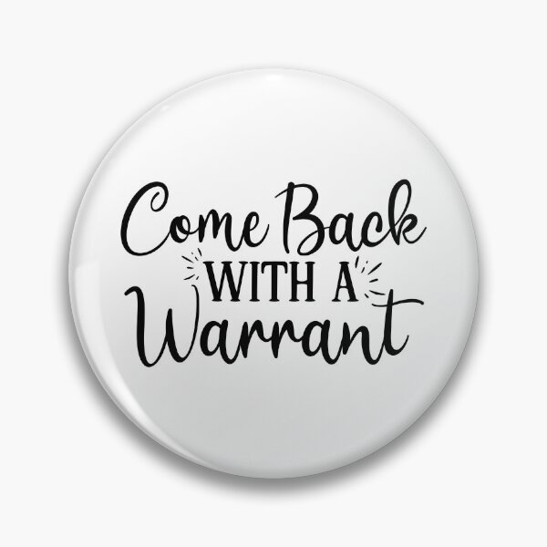 Item preview, Back With A Warrant designed and sold by Paul's Designs.