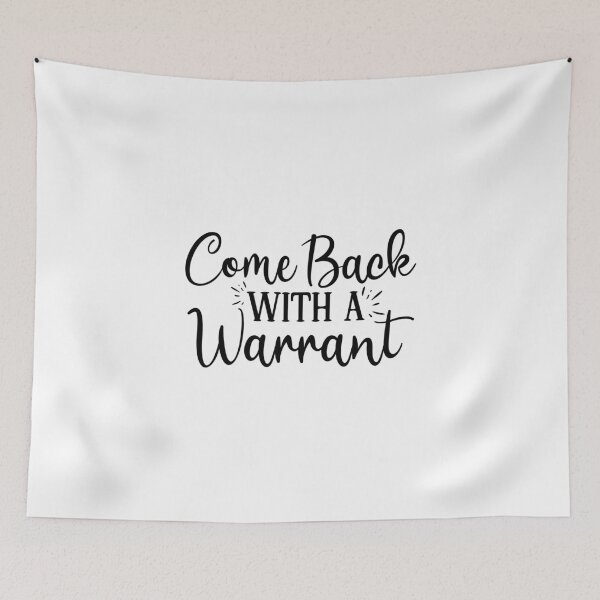 Item preview, Back With A Warrant designed and sold by Paul's Designs.