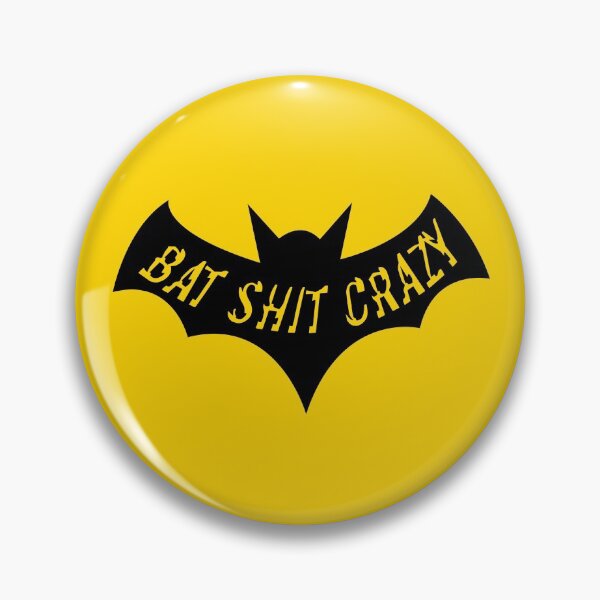 Item preview, Bat Shit Crazy designed and sold by Teamtsunami6.
