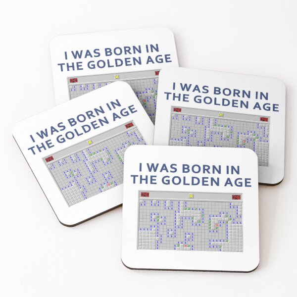 Item preview, I was born in the golden age (mine sweeper) designed and sold by awesome-bee.