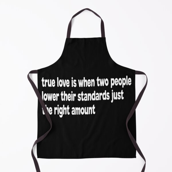 Item preview, El amor verdadero es cuando dos personas bajan sus estándares en la cantidad justa designed and sold by Original Cheddar.