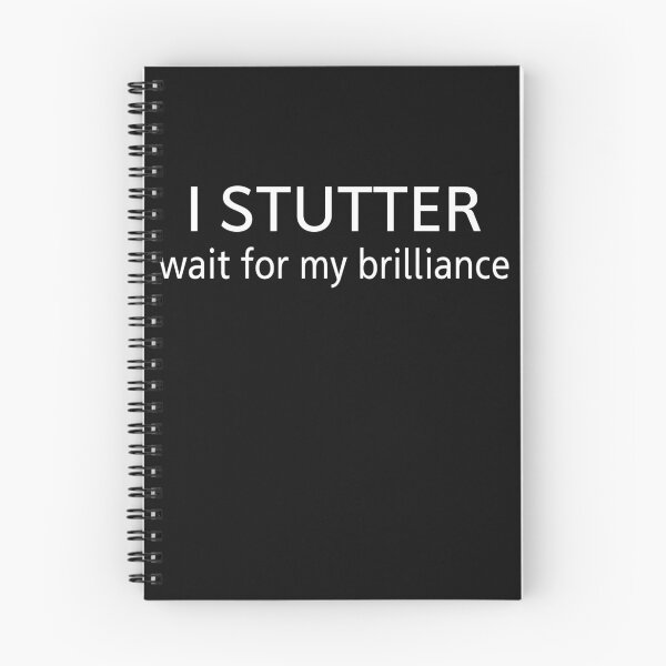 Item preview, I STUTTER wait for my brilliance designed and sold by Original Cheddar.