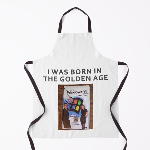 Item preview, I was born in the golden age (guidelines for Windows 95) designed and sold by awesome-bee.