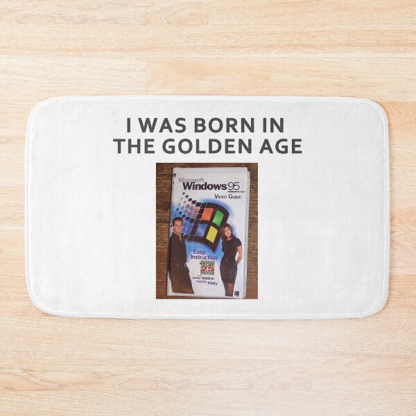 Item preview, I was born in the golden age (guidelines for Windows 95) designed and sold by awesome-bee.