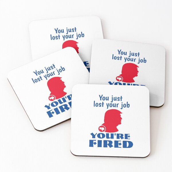 Item preview, you're fired designed and sold by infinity-khd.