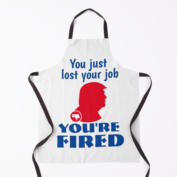 Item preview, you're fired designed and sold by infinity-khd.
