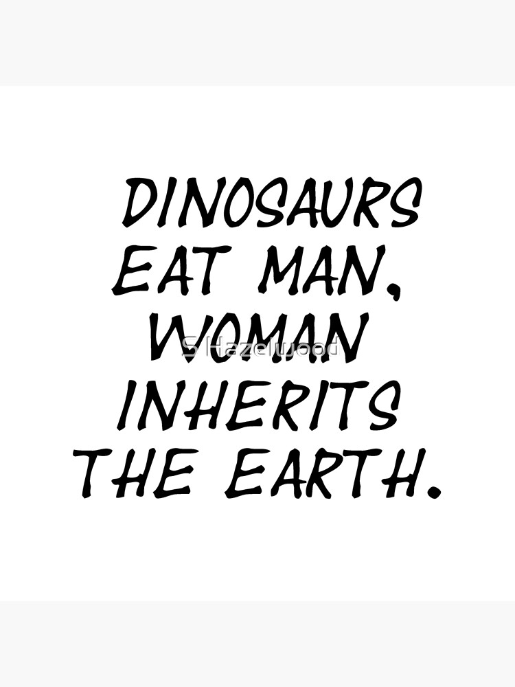 Tote Bag Les Dinosaures Mangent L Homme La Femme Herite De La Terre Jurassic Park Quote Par Earthengoods Redbubble