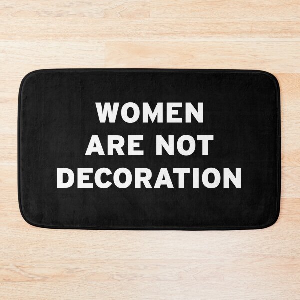 Item preview, Women are not Decoration designed and sold by Original Cheddar.