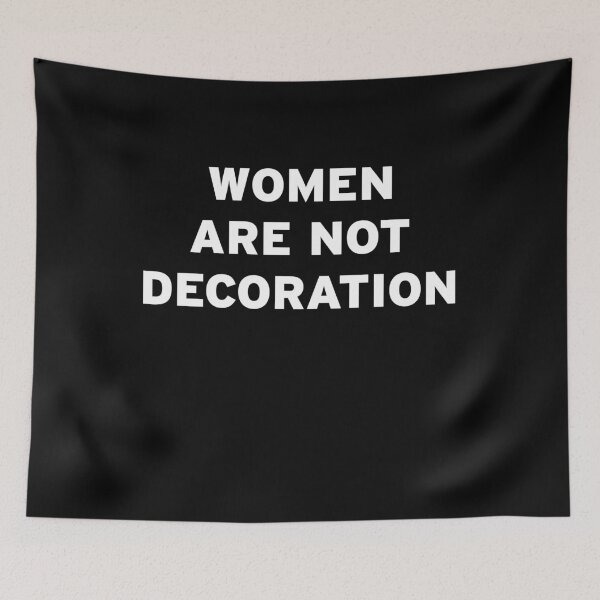 Item preview, Women are not Decoration designed and sold by Original Cheddar.