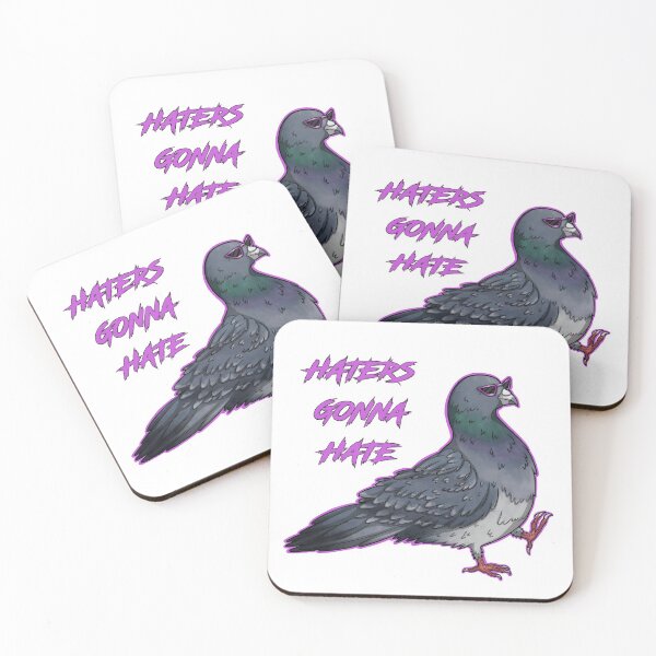 Item preview, Haters Gonna Hate, Pigeons Gonna Pidge designed and sold by Amintybadger.
