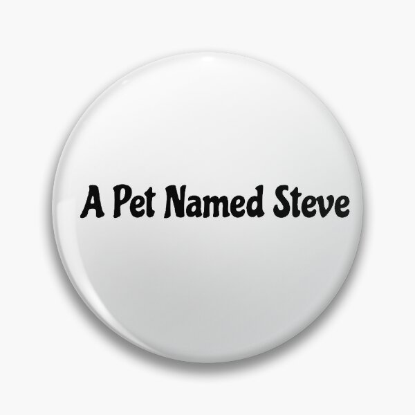 Item preview, A Pet Named Steve designed and sold by qtdraws.