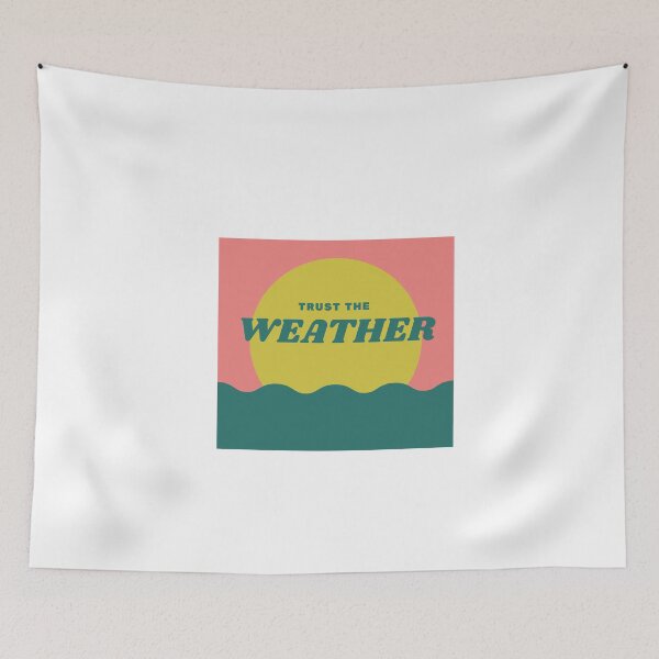 Item preview, Trust The Weather  designed and sold by Abdessamad02.