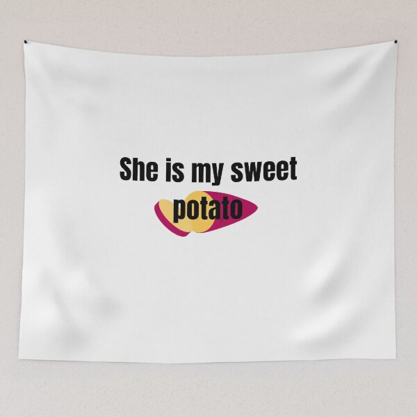 Item preview, She Is My Sweet Potato designed and sold by AnnaAndVibes.