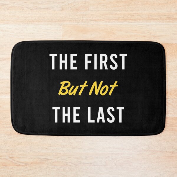 Item preview, The First But Not The Last designed and sold by MJLdesigns.