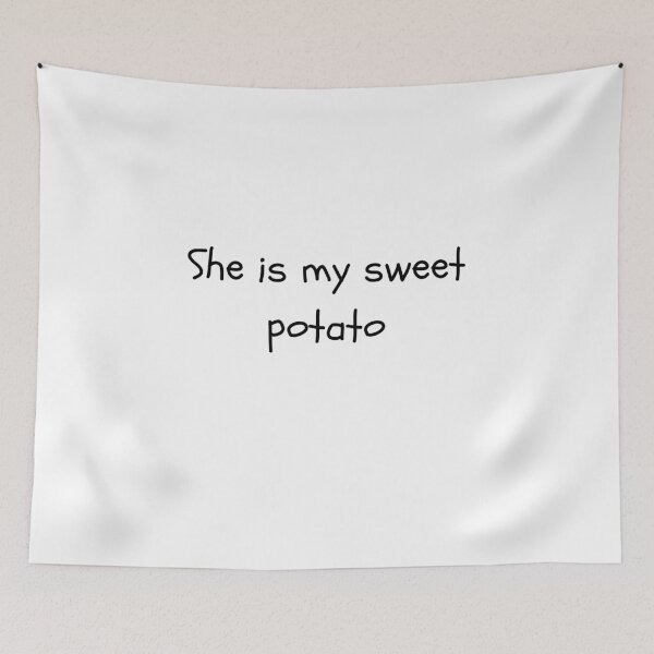 Item preview, She Is My Sweet Potato designed and sold by AnnaAndVibes.