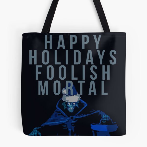 Item preview, Happy Holidays Foolish Mortal designed and sold by FandomTrading.