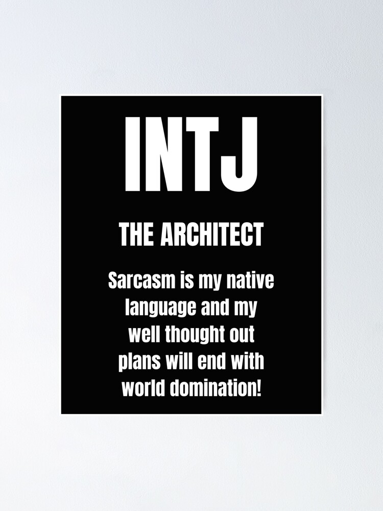 INTJ Personality Type  Master Of Sarcasm Poster for Sale by