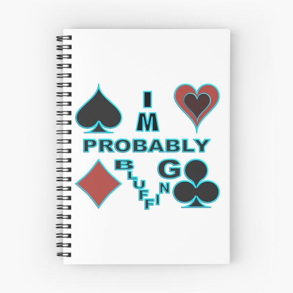 Item preview,  IM PROBABLY BLUFFING - FOR FUNNY POKER PLAYER GIFTS designed and sold by Ralek.