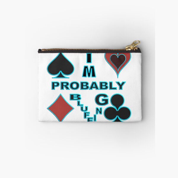 Aperçu de l'œuvre IM PROBABLY BLUFFING - POUR DES CADEAUX DRÔLES DE JOUEUR DE POKER créée et vendue par Ralek.