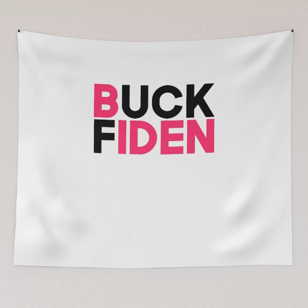 Item preview, Buck Fiden 2020  Anti-Biden designed and sold by RainbowPandas.