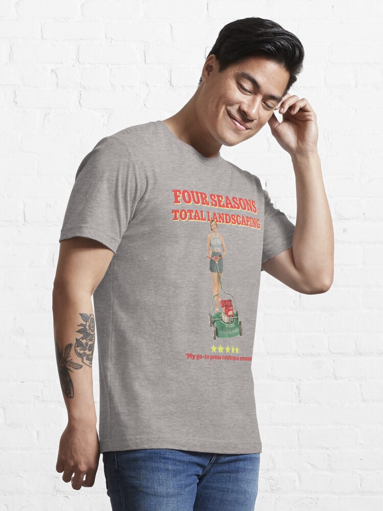 Four Seasons Total Landscaping green version Essential T Shirt for Sale by MsGonzalez Redbubble