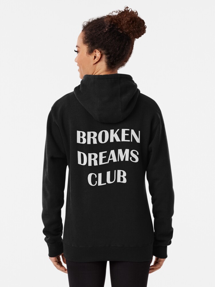 broken dreams club hoodie