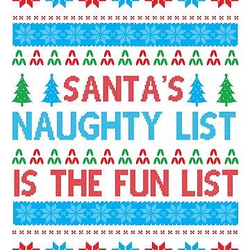 Santa's naughty list is the fun list Greeting Card for Sale by jatoso