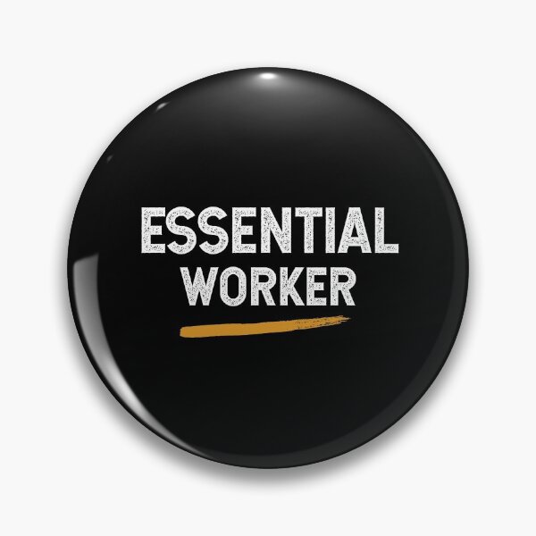 Item preview, ESSENTIAL WORKER designed and sold by btilyas.