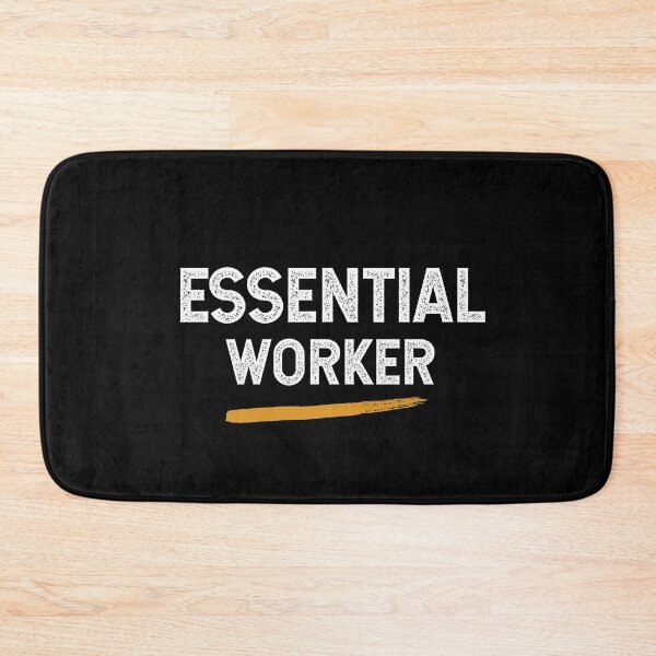 Item preview, ESSENTIAL WORKER designed and sold by btilyas.