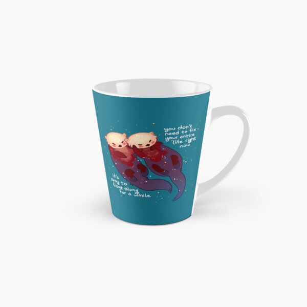 "It's Okay to Float Along For a While" Hand Holding Otters Tall Mug
