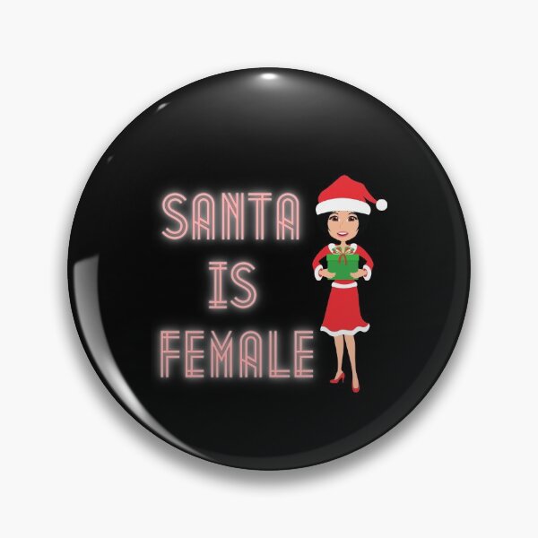 Item preview, Santa Is Female 100% designed and sold by TrendKing.