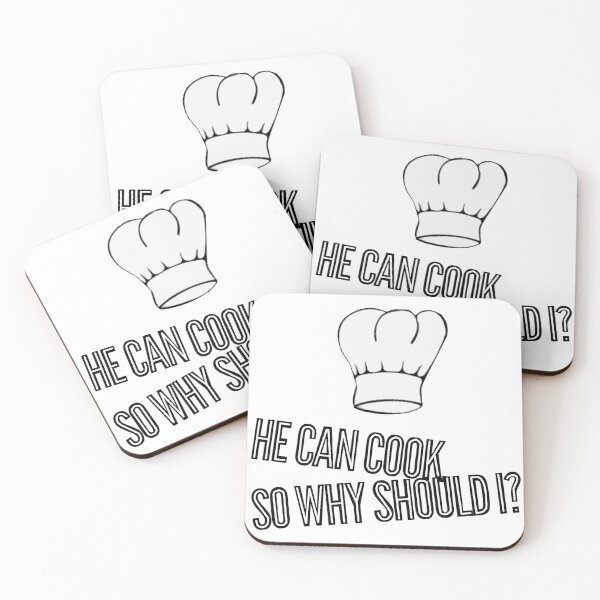 Item preview, He can cook so why should I designed and sold by janraydesigns.