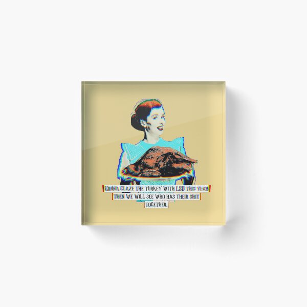 Item preview, Gonna Glaze the Turkey With LSD To See Who Has Their Shit Together 111020 - KerLZ designed and sold by KerlZ.