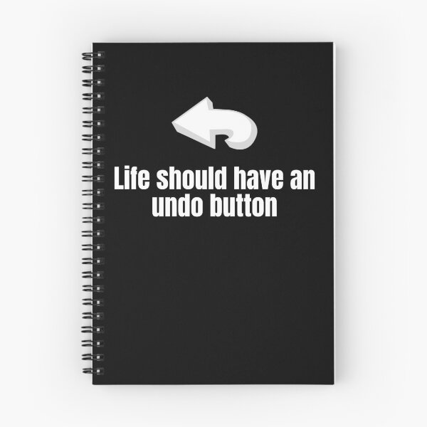 Item preview, Life Should Have an Undo Button designed and sold by WhimsicaliTee.