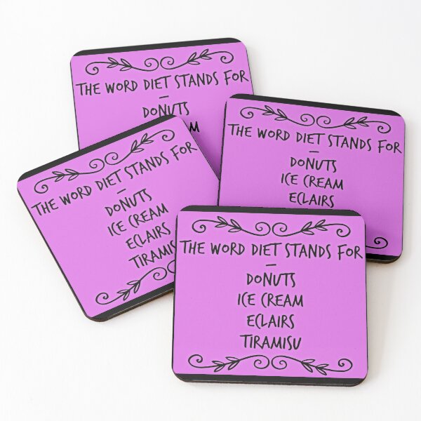 Item preview, DIET stands for DONUTS, ICE CREAM, ECLAIRS, TIRAMISU designed and sold by janraydesigns.