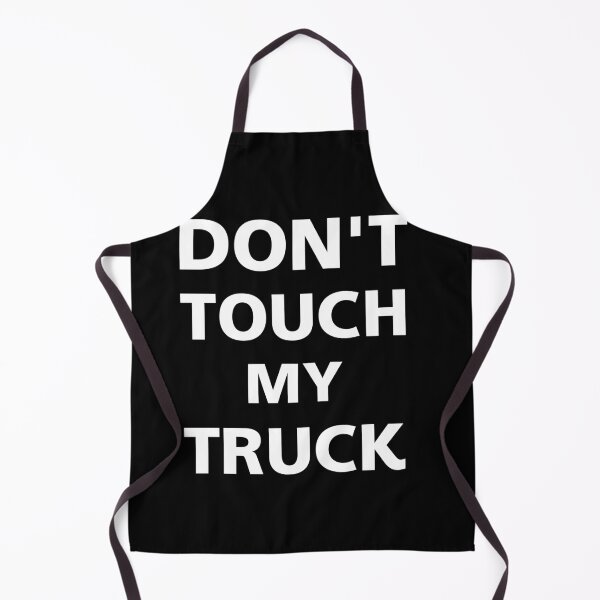Item preview, Don't Touch My Truck designed and sold by megahamdesigns.