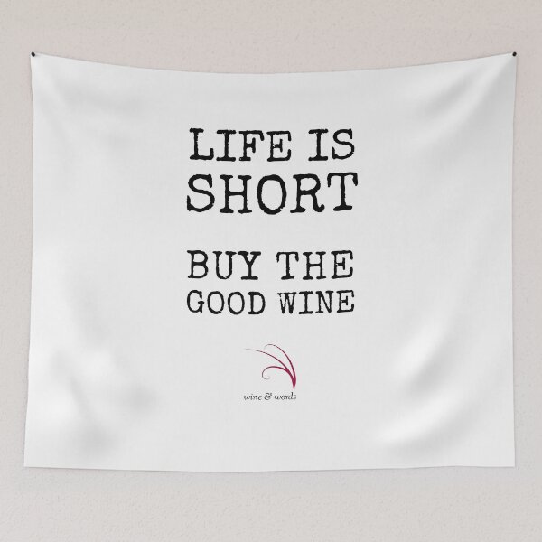 Item preview, Wine quote life is short buy good wine designed and sold by wineandwords.